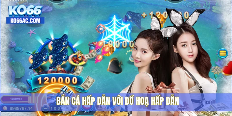 KO66 - KO66.COM | TRANG CHỦ CHÍNH THỨC KO66【2025】 22 Bắn cá hấp dẫn với đồ hoạ hấp dẫn