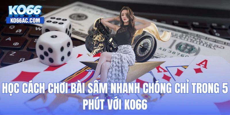 cách chơi bài sâm