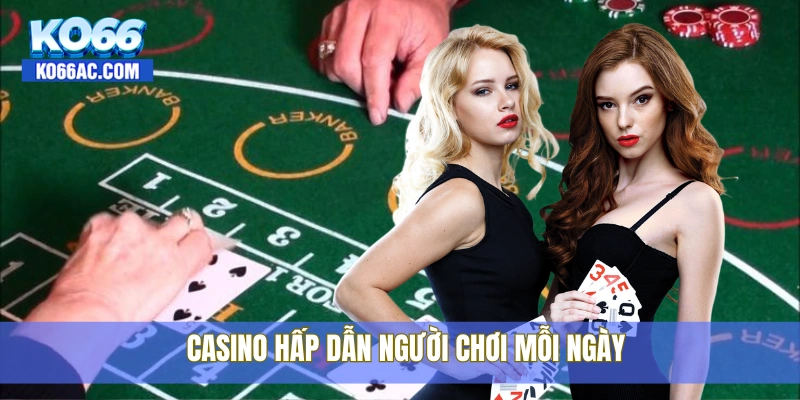 KO66 - KO66.COM | TRANG CHỦ CHÍNH THỨC KO66【2025】 21 Casino hấp dẫn người chơi mỗi ngày