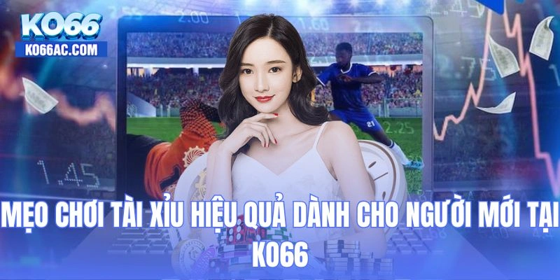 mẹo chơi tài xỉu