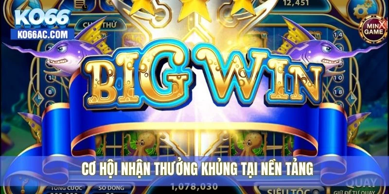 Game nổ hũ Ko66 – Trúng thưởng cực lớn, rút tiền cực nhanh 3 Cơ hội nhận thưởng khủng tại nền tảng