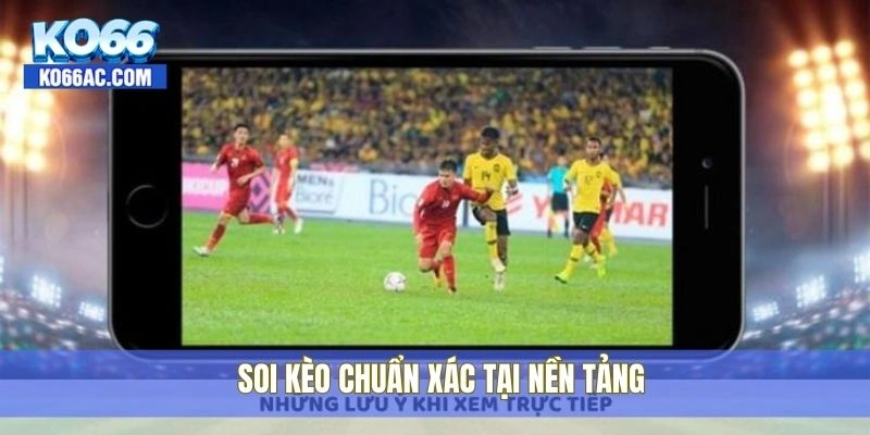 Cá cược thể thao Ko66 – Tỷ lệ kèo siêu chuẩn, cược siêu dễ 2 Soi kèo chuẩn xác tại nền tảng